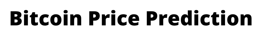 Bitcoin Price Prediction